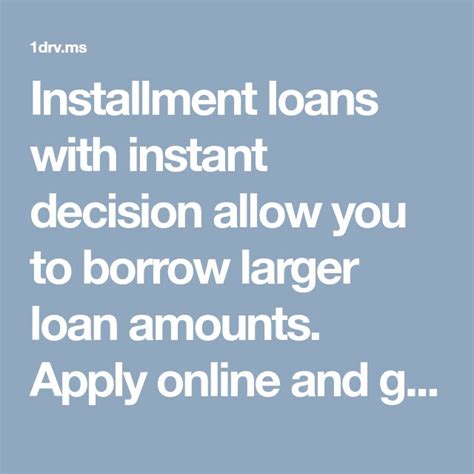 Instant Installment Loans Online Decision